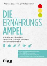 ISBN 9783742312020: Die Ernährungsampel - Abnehmen ohne Diät durch die richtige Auswahl von Lebensmitteln