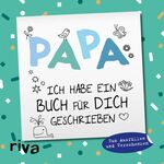 ISBN 9783742313270: Papa, ich habe ein Buch für dich geschrieben – Version für Kinder - Zum Ausfüllen und Verschenken. Das perfekte Geschenk/Geschenkidee für Vatertag, Weihnachten und Geburtstag