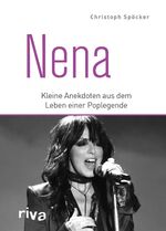 ISBN 9783742313799: Nena | Kleine Anekdoten aus dem Leben einer Poplegende | Christoph Spöcker | Buch | 96 S. | Deutsch | 2020 | Riva | EAN 9783742313799