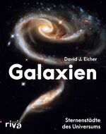 ISBN 9783742315373: Galaxien - Sternenstädte des Universums. Eine Reise in die unendlichen Weiten unseres Kosmos mit atemberaubenden Fotografien des Hubble-Weltraumtelekops. Ein faszinierender Bildband