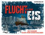 ISBN 9783742315588: Flucht aus dem Eis - Der packende Escape-Room-Adventskalender. Das perfekte Geschenk für alle Escape-Spiel-Rätsel-Fans. Mit Seiten zum Auftrennen. Ab 12 Jahren