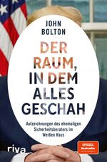 ISBN 9783742316950: Der Raum, in dem alles geschah - Aufzeichnungen des ehemaligen Sicherheitsberaters im Weißen Haus