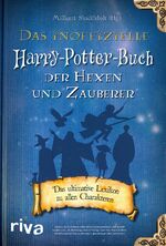 ISBN 9783742318404: Das inoffizielle Harry-Potter-Buch der Hexen und Zauberer - Das ultimative Lexikon zu allen Charakteren