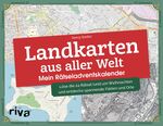 ISBN 9783742318770: Landkarten aus aller Welt – Mein Rätseladventskalender - Löse die 24 Rätsel rund um Weihnachten und entdecke spannende Fakten und Orte. Mit verschlossenen Seiten zum Auftrennen