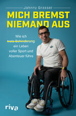 ISBN 9783742320070: Mich bremst niemand aus – Wie ich trotz Behinderung ein Leben voller Sport und Abenteuer führe. Inspirierende Autobiografie über Leben mit Handicap und Plädoyer für Inklusion