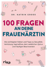 ISBN 9783742323958: 100 Fragen an deine Frauenärztin