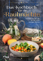 ISBN 9783742327154: Das Kochbuch fuer die Rauhnaechte