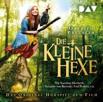 ISBN 9783742400635: Die kleine Hexe - Das Original-Hoerspiel zum Film, 1 Audio-CD