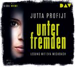 ISBN 9783742401960: Unter Fremden, 6 Audio-CDs