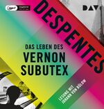 ISBN 9783742404565: Das Leben des Vernon Subutex -Hörbuch