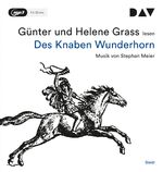 ISBN 9783742404947: Des Knaben Wunderhorn – Lesung mit Musik mit Günter Grass u.a. (1 mp3-CD)