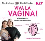 ISBN 9783742405135: Viva la Vagina! Alles über das weibliche Geschlecht - Lesung mit Claudia Eisinger (4 CDs)