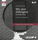 ISBN 9783742406897: Wir sind Gefangene. Ein Bekenntnis