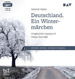 ISBN 9783742406910: Deutschland. Ein Wintermärchen - Ungekürzte Lesung mit Heiner Schmidt (1 mp3-CD)