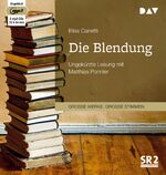 ISBN 9783742409263: Die Blendung - Ungekürzte Lesung mit Matthias Ponnier (2 mp3-CDs)