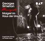 ISBN 9783742410276: Maigret im Haus der Unruhe – 0. Fall. Ungekürzte Lesung mit Walter Kreye (4 CDs)