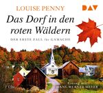 ISBN 9783742410429: Das Dorf in den roten Wäldern. Der erste Fall für Gamache