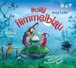 ISBN 9783742413512: Holly Himmelblau und der Prinzessinnen-Raub (Teil 3), 2 Audio-CD