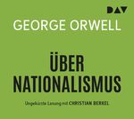 ISBN 9783742413673: Über Nationalismus – Ungekürzte Lesung mit Christian Berkel (1 CD)