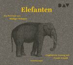 ISBN 9783742418982: Elefanten. Ein Portrait, 3 Audio-CD