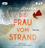 ISBN 9783742419309: Die Frau vom Strand - Lesung mit Vera Teltz und Rike Schmid (1 mp3-CD)