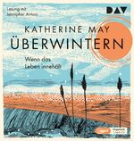 ISBN 9783742421968: Ueberwintern. Wenn das Leben innehaelt, 1 Audio-CD, 1 MP3