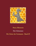 ISBN 9783743118140: Der Göttermet – Die Götter der Germanen - Band 69