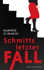 ISBN 9783743128248: Schmitts letzter Fall