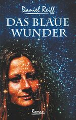 ISBN 9783743138995: Das Blaue Wunder