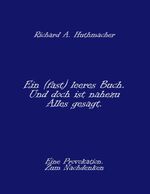 ISBN 9783743147614: Ein (fast) leeres Buch. Und doch ist nahezu Alles gesagt.