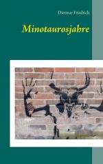 ISBN 9783743153516: Minotaurosjahre
