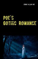 ISBN 9783743161931: Poe's Gothic Romance - 3 Tales of Love and Sacrifice: Morella - Ligeia - Eleonora