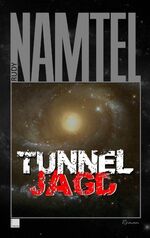 ISBN 9783743163119: Tunneljagd