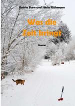 ISBN 9783743181168: Was die Zeit bringt