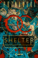 ISBN 9783743200517: Shelter: Der Spiegel-Bestseller von Ursula Poznanski Ursula Poznanski