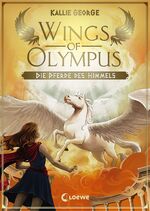 ISBN 9783743201637: Wings of Olympus (Band 1) - Die Pferde des Himmels - Magisches Pferdebuch für Mädchen und Jungen ab 11 Jahre