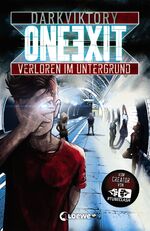 ISBN 9783743203358: One Exit - Verloren im Untergrund - Vom Macher von TubeClash - für Jugendliche ab 14 Jahre