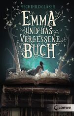 ISBN 9783743203655: Emma und das vergessene Buch