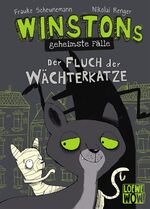 ISBN 9783743206120: Winstons geheimste Fälle (Band 1) - Der Fluch der Wächterkatze - Kinderbuch ab 10 Jahre - Präsentiert von Loewe Wow! - Wenn Lesen WOW! macht