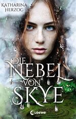 ISBN 9783743206205: Die Nebel von Skye - Romantasy in den schottischen Highlands