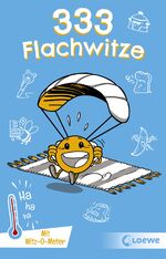 ISBN 9783743207929: 333 Flachwitze - Mit Witz-O-Meter - Witzebuch, Schülerwitze, Witze für Kinder