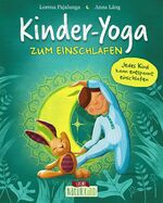 ISBN 9783743208773: Kinder-Yoga zum Einschlafen - Yoga-Übungen für Kinder ab 3 Jahre (Naturkind - garantiert gut!)