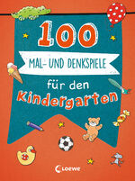 ISBN 9783743209305: 100 Mal- und Denkspiele für den Kindergarten - Lernspiel-Block zur Konzentrationsförderung für Kinder ab 4 Jahre