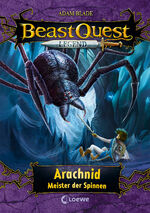 ISBN 9783743212374: Beast Quest Legend (Band 11) - Arachnid, Meister der Spinnen - Beliebte Abenteuerreihe mit farbigen Illustrationen für Kinder ab 8 Jahren