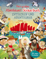 ISBN 9783743212688: Mein großes Abenteuer-Stickerbuch - Entdecker und Abenteurer - Mit vielen Sachinfos - Gestalte abenteuerliche Bilder mit Stickern - Für Kinder ab 5 Jahren