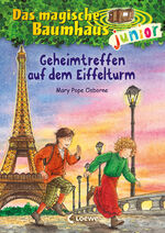 ISBN 9783743212794: Das magische Baumhaus junior (Band 32) - Geheimtreffen auf dem Eiffelturm - Können Anne und Philipp in Paris die Pläne des bösen Magiers durchkreuzen?Erstlesebuch für Kinder ab 6 Jahren