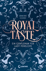 ISBN 9783743215368: Royal Taste - Ein Gentleman für Lady Penelope - Hinreißende Slow-Burn-Romance, nicht nur für Fans von Bridgerton