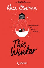 ISBN 9783743215948: This Winter (deutsche Ausgabe) - Ein Heartstopper-Roman - Weihnachten mit Nick & Charlie - Erlebe das Fest der Liebe mit Nick & Charlie aus dem Heartstopper-Universum