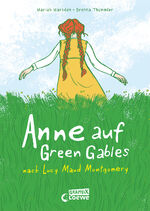 ISBN 9783743216198: Anne auf Green Gables - Der Klassiker nach Lucy Maud Montgomery jetzt als Comicbuch für Kinder ab 9 Jahren