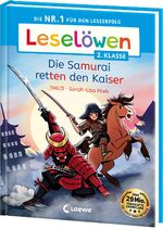 ISBN 9783743217539: Leselöwen 2. Klasse - Die Samurai retten den Kaiser – Die Nr. 1 für den Leseerfolg - Mit Leselernschrift ABeZeh - Erstlesebuch für Kinder ab 7 Jahren